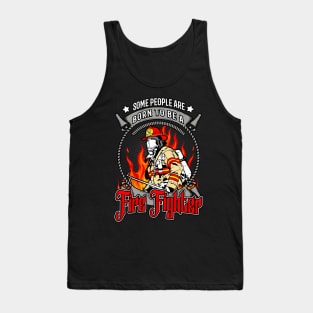 Born To Be A Firefighter Fire Brigade Tank Top